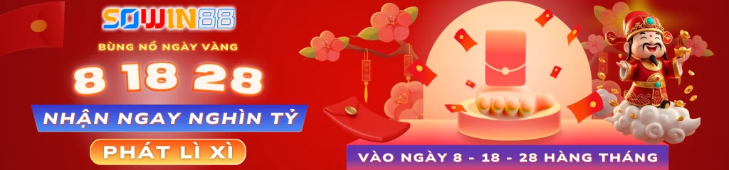 Nổ hũ lớn tại sowin88 ngày 8-18-28